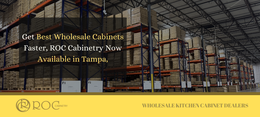 ROC Cabinetry now in Tampa! Get high-quality cabinets faster with improved accessibility and service for cabinet dealers.