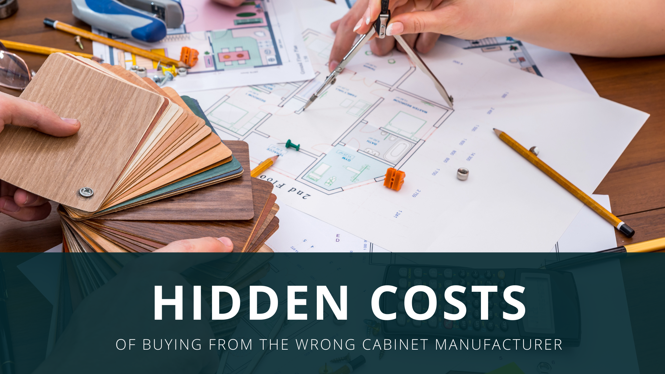hidden costs with wrong cabinet manufacturer